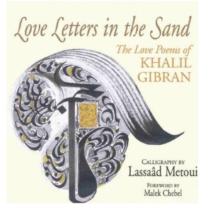 Love Letters in the Sand - Gibran, Kahlil