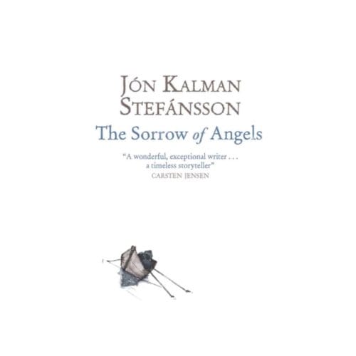 The Sorrow Of Angels - Jon Kalman Stefansson