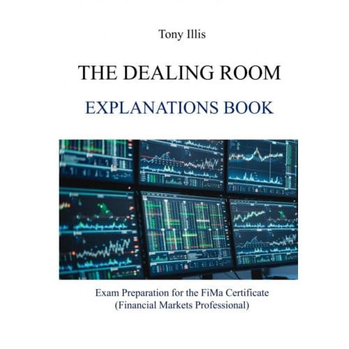 The Dealing Room Explanations Book - Tony Illis