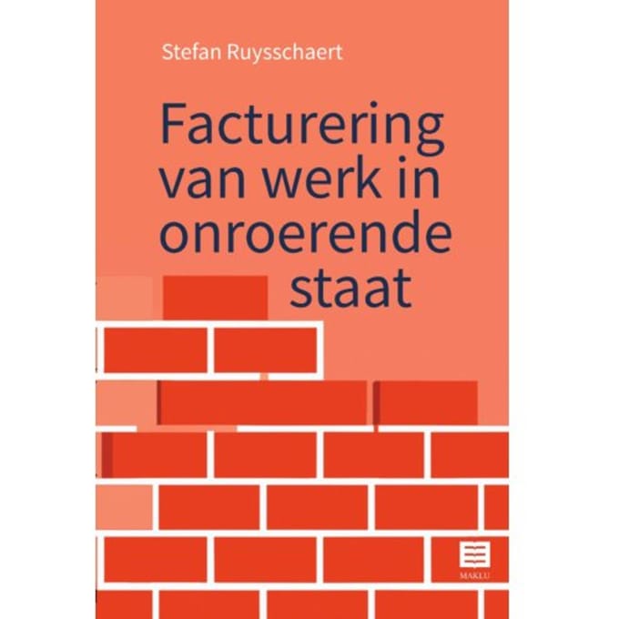 Facturering Van Werk In Onroerende Staat - Stefan Ruysschaert