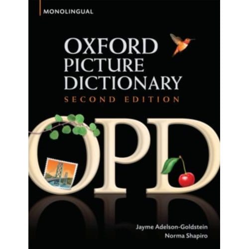 Oxford Picture Dictionary Second Edition: Monolingual (American English) Dictionary - Jayme Adelson-Goldstein