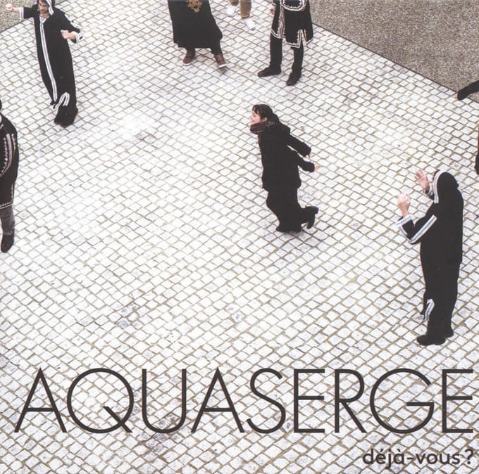 Aquaserge - Déjà-vous ? (LP | Download)