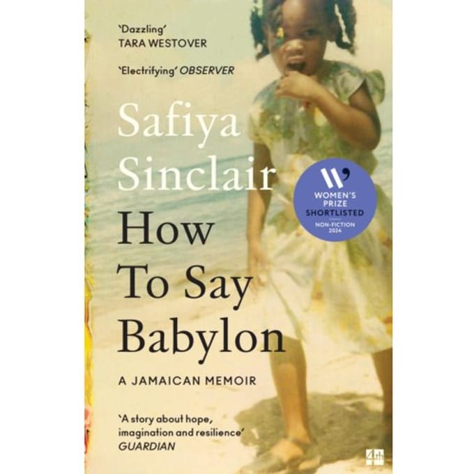 How To Say Babylon - Safiya Sinclair