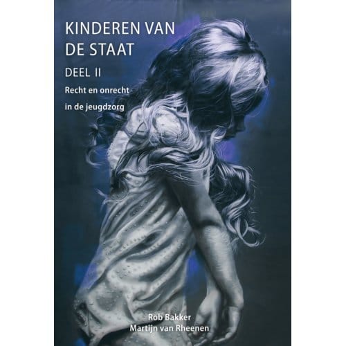 Kinderen Van De Staat / Ii - Rob Bakker