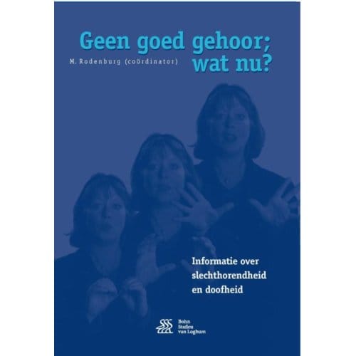 Geen Goed Gehoor; Wat Nu? - M. Rodenburg
