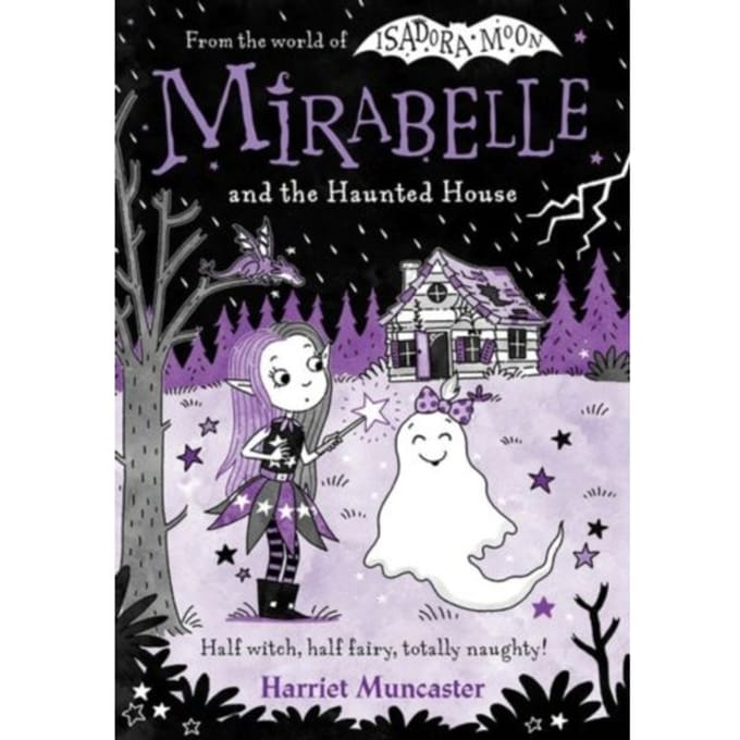 Mirabelle And The Haunted House - Harriet Muncaster