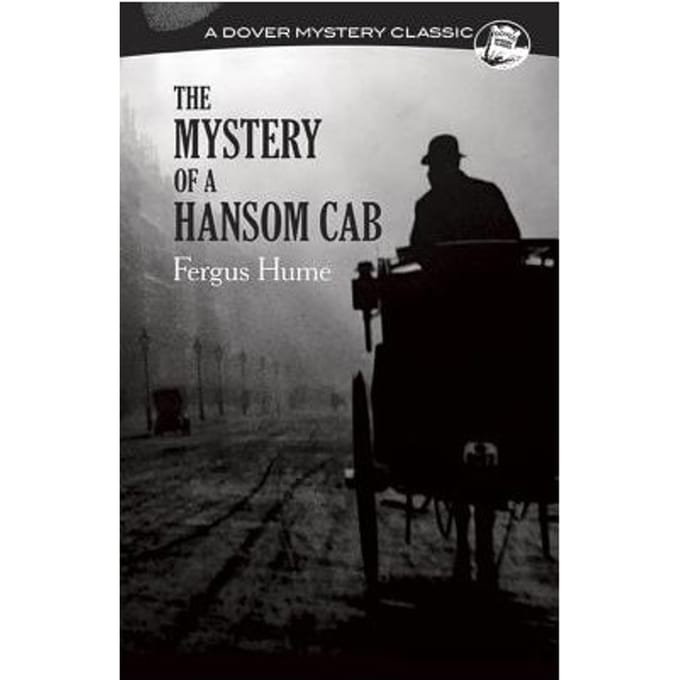 Mystery Of A Hansom Cab - Fergus Hume