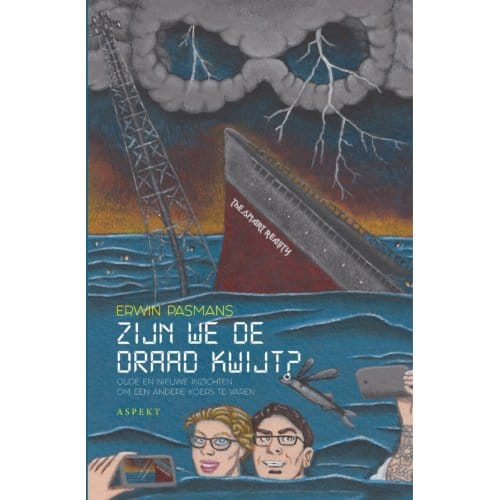 Zijn We De Draad Kwijt? - Erwin Pasmans