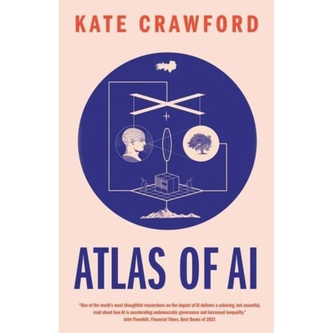 Atlas Of Ai - Kate Crawford