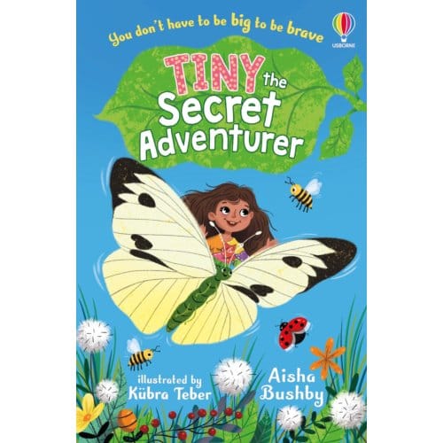 Tiny, The Secret Adventurer - Tiny, The Secret Adventurer - Aisha Bushby