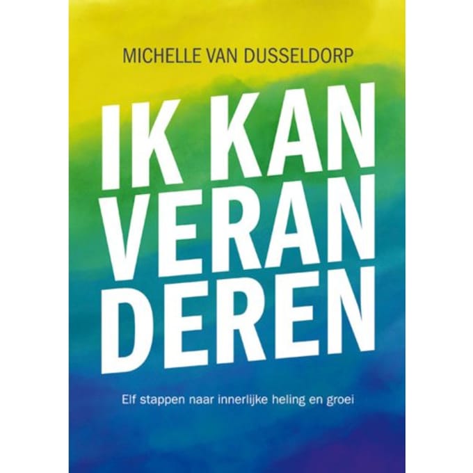 Ik Kan Veranderen - Michelle van Dusseldorp