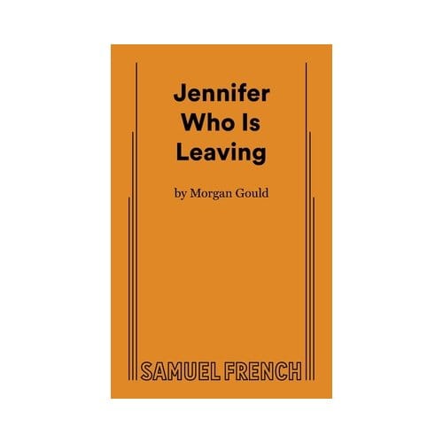 Jennifer Who Is Leaving - Morgan Gould