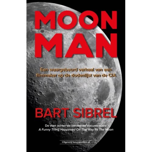 Moon Man - Bart Sibrel