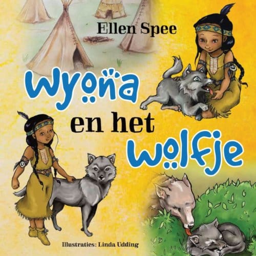 Wyona En Het Wolfje - Ellen Spee