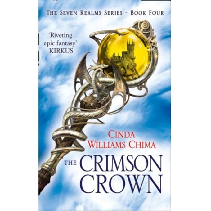The Crimson Crown - The Seven Realms Series - Cinda Williams Chima