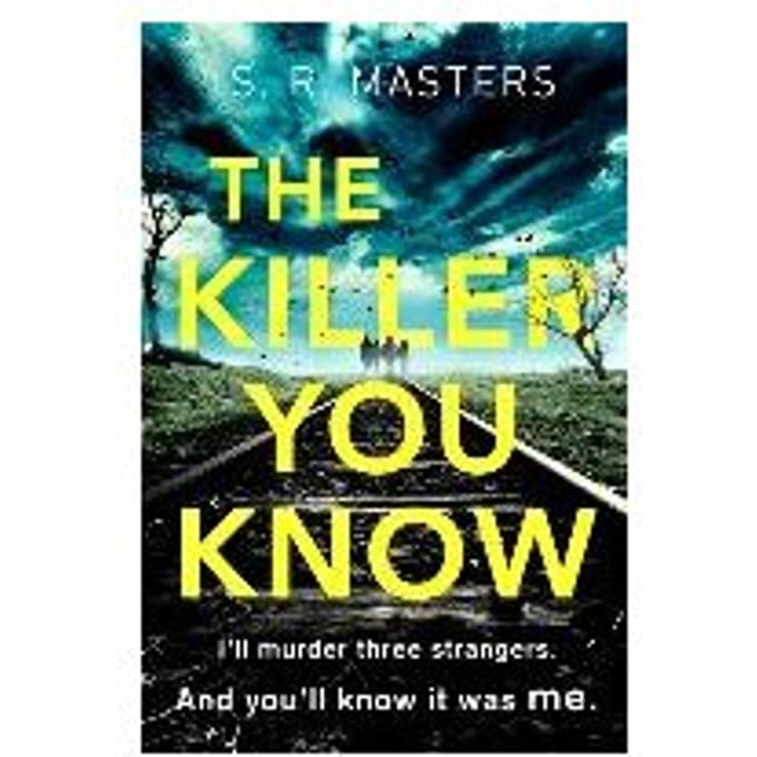 The Killer You Know - S. R. Masters