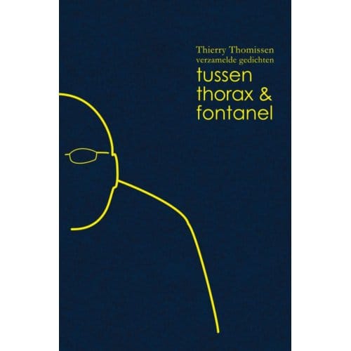 Tussen Thorax En Fontanel - Thierry Thomissen