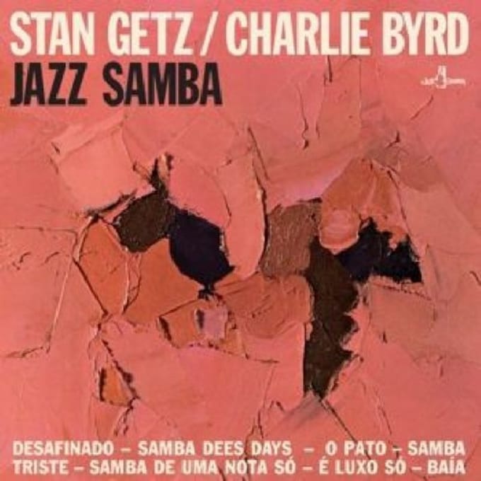Jazz Samba - Stan Getz & Charlie Byrd