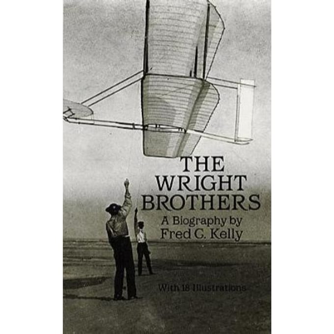 The Wright Brothers - Fred C. Kelly