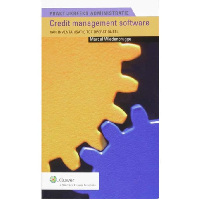 Credit Management Software - Praktijkreeks Administratie - M. Wiedenbrugge