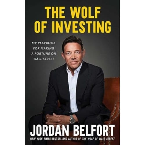 The Wolf Of Investing - Jordan Belfort