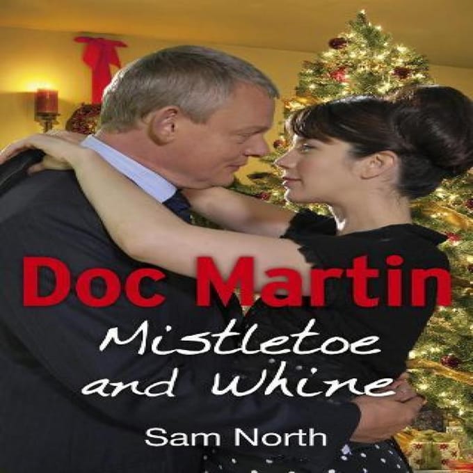 Doc Martin Mistletoe and Whine door Sam North Paperback Boek 9780091953492