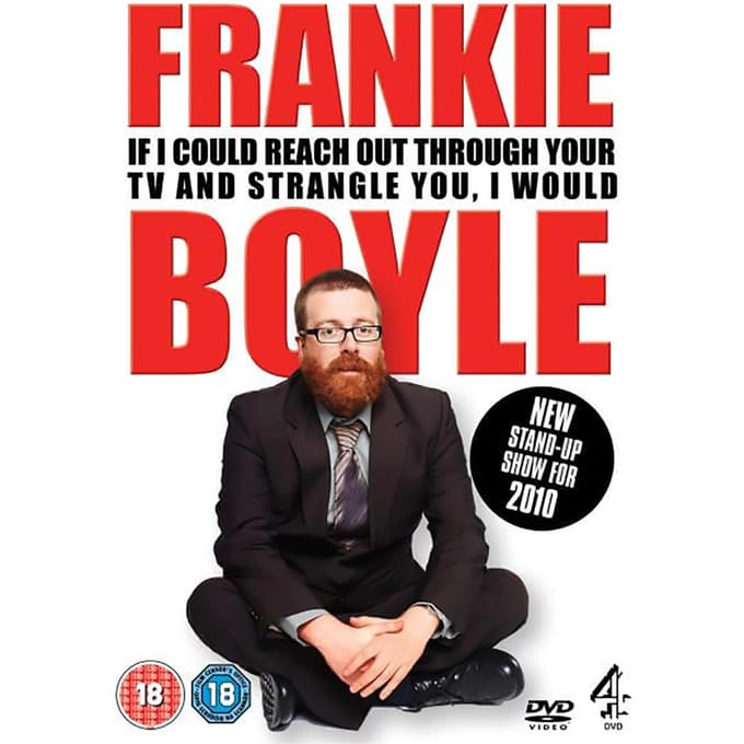 Frankie Boyle: If I Could Reach Out Through Your TV and Strangle You I Would