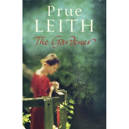 The Gardener - Prue Leith