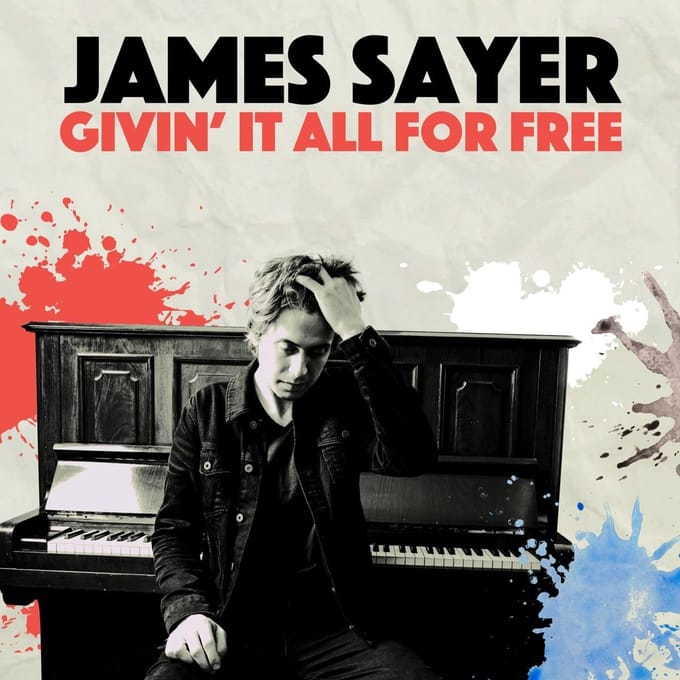 James Sayer - Givin' It All For Free (7" Single)
