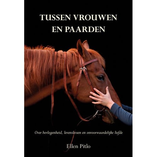 Tussen Vrouwen En Paarden - Ellen Pitlo