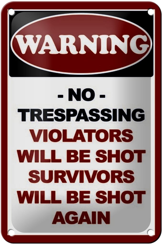 Blechschild Hinweis 12x18cm Warning no trespassing