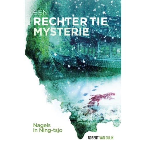 Nagels In Ning-Tsjo - Rechter Tie - Robert van Gulik