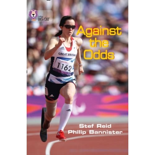 Against The Odds - Collins Big Cat - Stef Reid