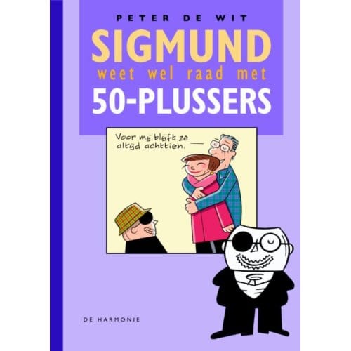 Sigmund Weet Wel Raad Met 50-Plussers - Peter de Wit