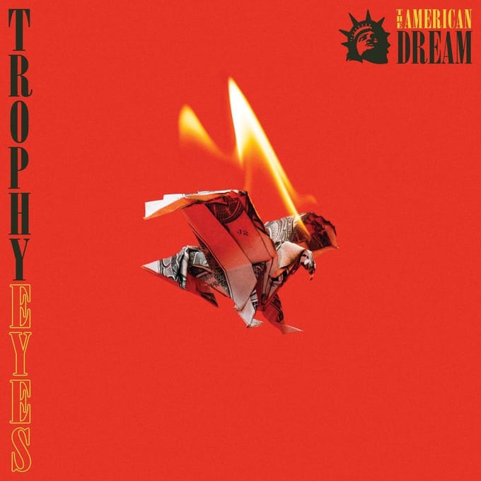 American Dream - Trophy Eyes