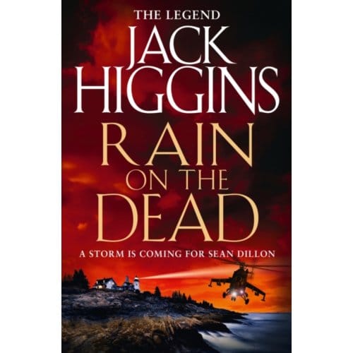 Rain On The Dead - Sean Dillon Series - Jack Higgins