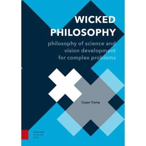 Wicked Philosophy - Perspectives On Interdisciplinarity - Coyan Tromp