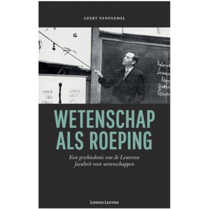 Wetenschap Als Roeping - Geert Vanpaemel