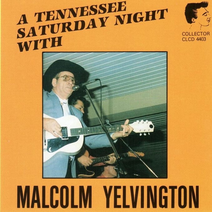 Malcolm Yelvington - A Tennessee Saturday Night With Malcom Yelvington (CD)
