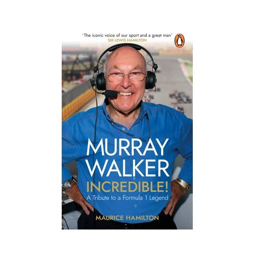 Murray Walker: Incredible! - Maurice Hamilton