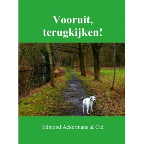 Vooruit, Terugkijken! - Edmond Ackermans & Cid