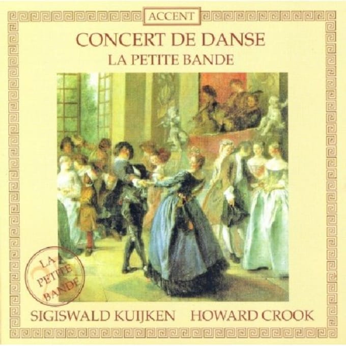 Concert De Danse - La Petite Bande/kuijken/crook