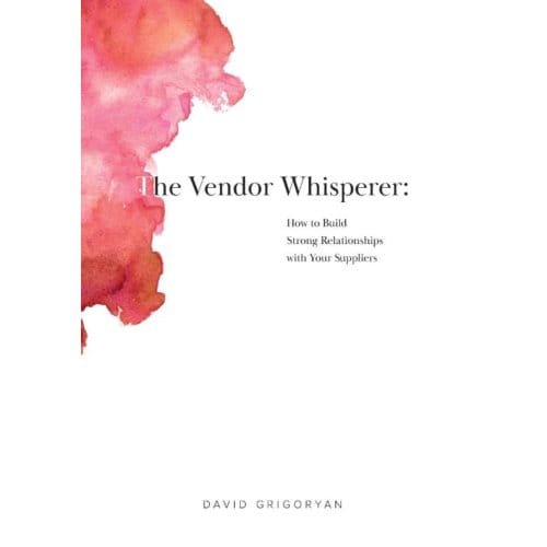 The Vendor Whisperer - David Grigoryan