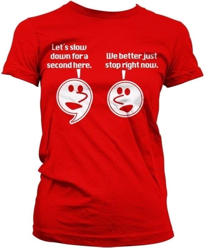 Hybris Let's Slow Down For A Second Girly Tee dames-T-shirt rood