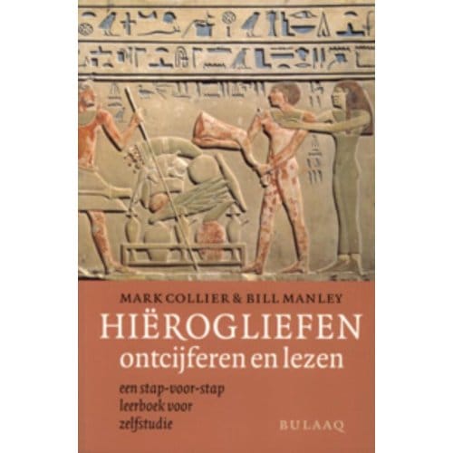 Hierogliefen Ontcijferen En Lezen - M. Collier