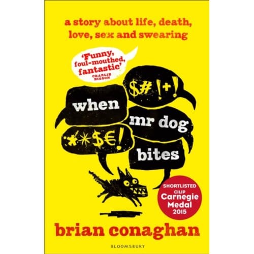 When Mr Dog Bites - Brian Conaghan