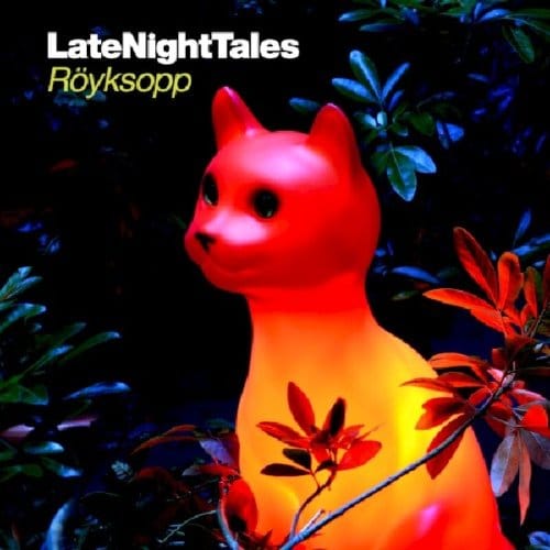 Röyksopp - Late Night Tales (CD)