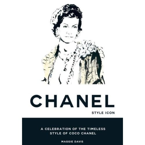 Coco Chanel: Style Icon - Maggie Davis