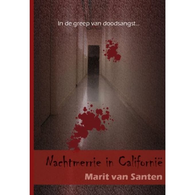 Nachtmerrie In Californië - Marit van Santen