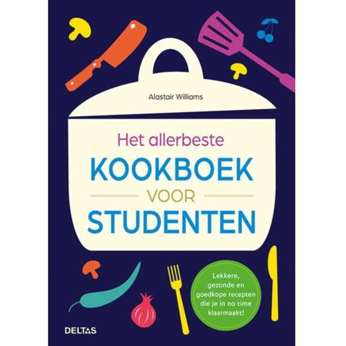 Het Allerbeste Kookboek Voor Studenten - Alastair Williams